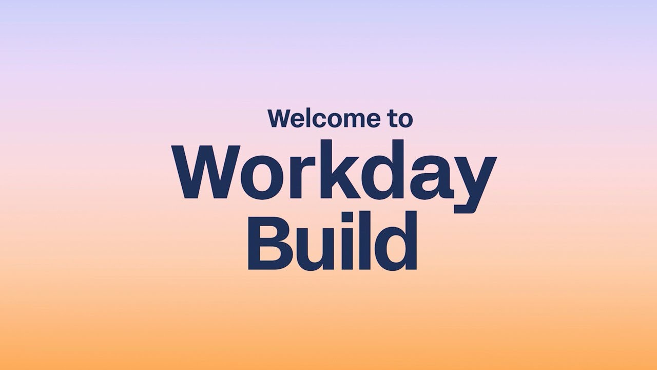 Workday Build: The Platform Built for Change
