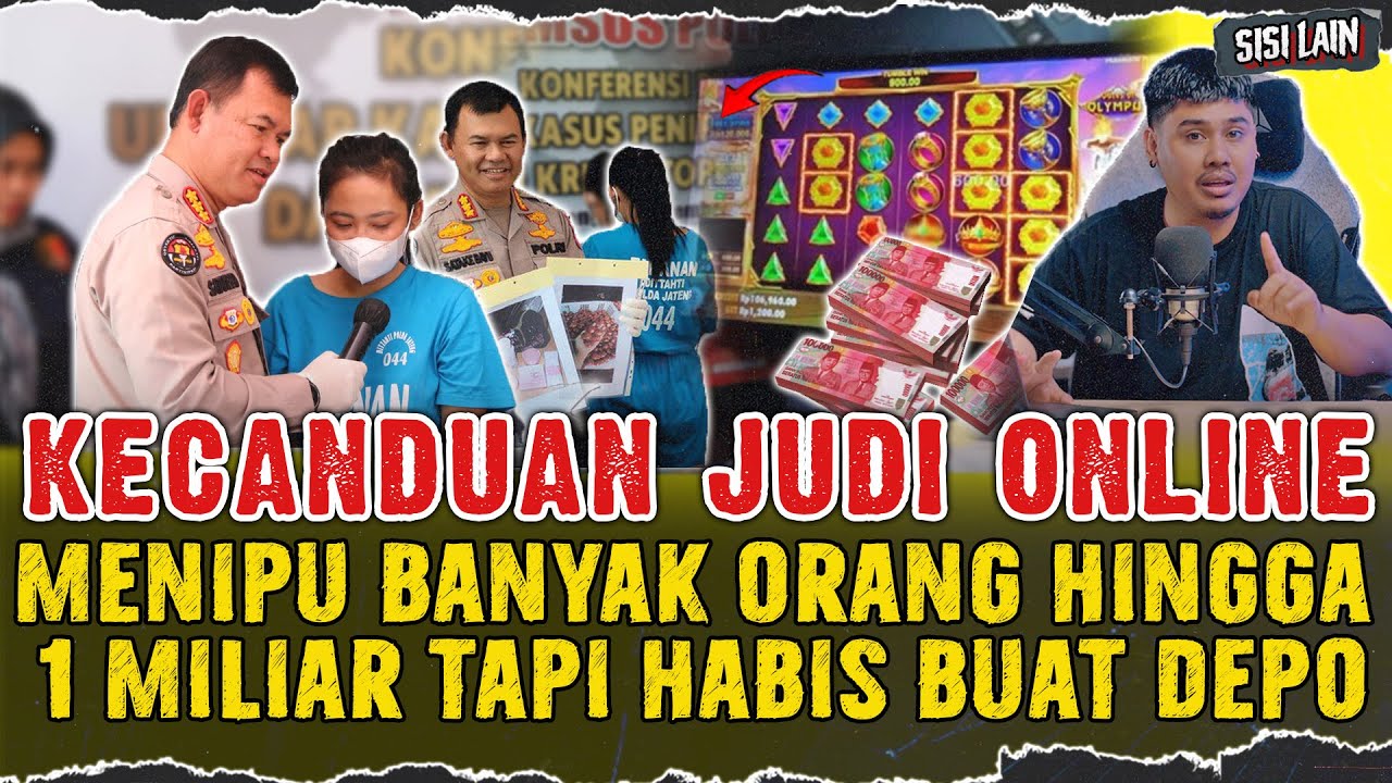 WANITA KECANDUAN JUDI ONLINE DAN GELAPKAN UANG HINGGA 1 MILIAR DEMI DEPO