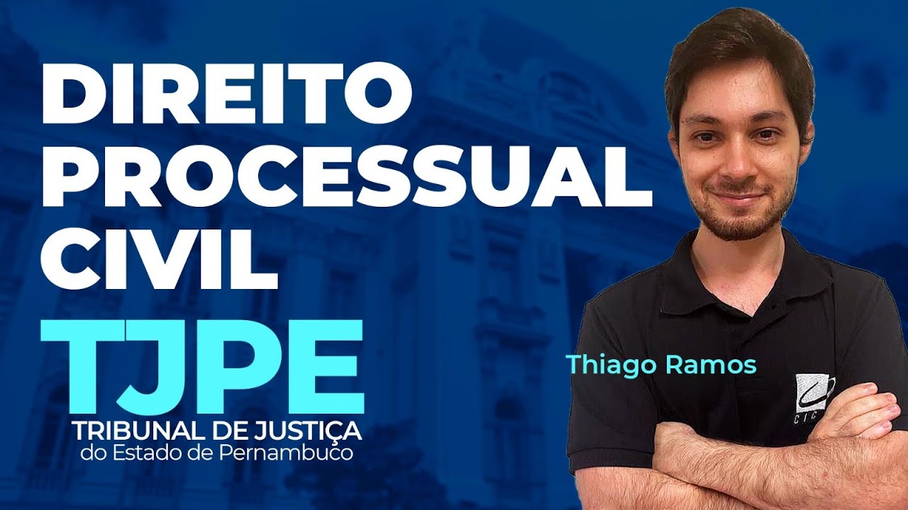 Concurso TJPE-  Dos sujeitos do processo: Das Partes e dos Procuradores - CICLO