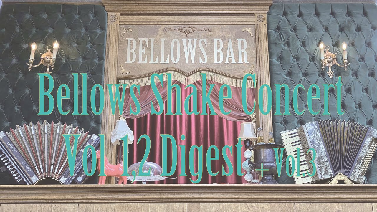 Bellows Shake Concert Vol.1,2 Digest +Vol.3