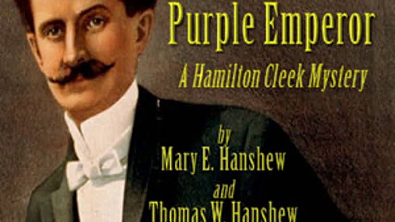 The Riddle of the Purple Emperor by Thomas W. HANSHEW Part 2/2 | Full Audio Book
