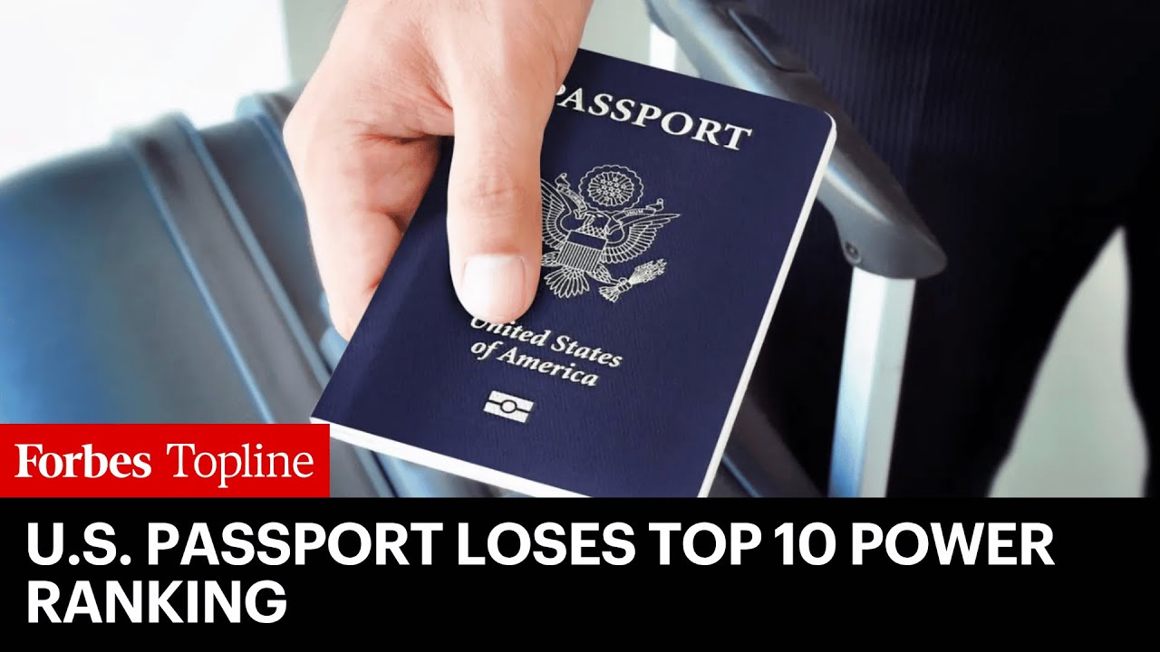 U.S. Passport Drops From Top 10 Most Powerful For First Time&mdash;Here&rsquo;s What That Means