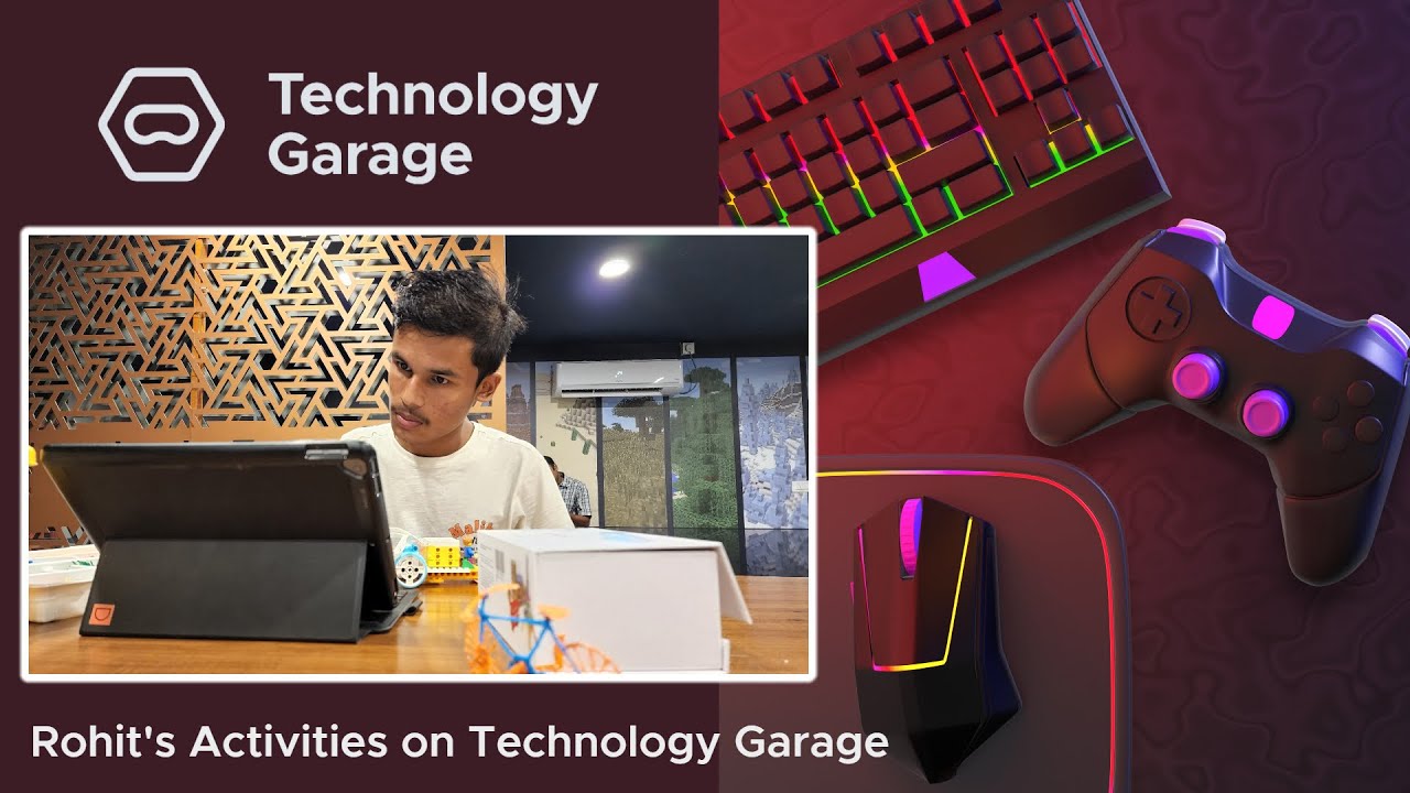 Rohit Activities in Technology Garage