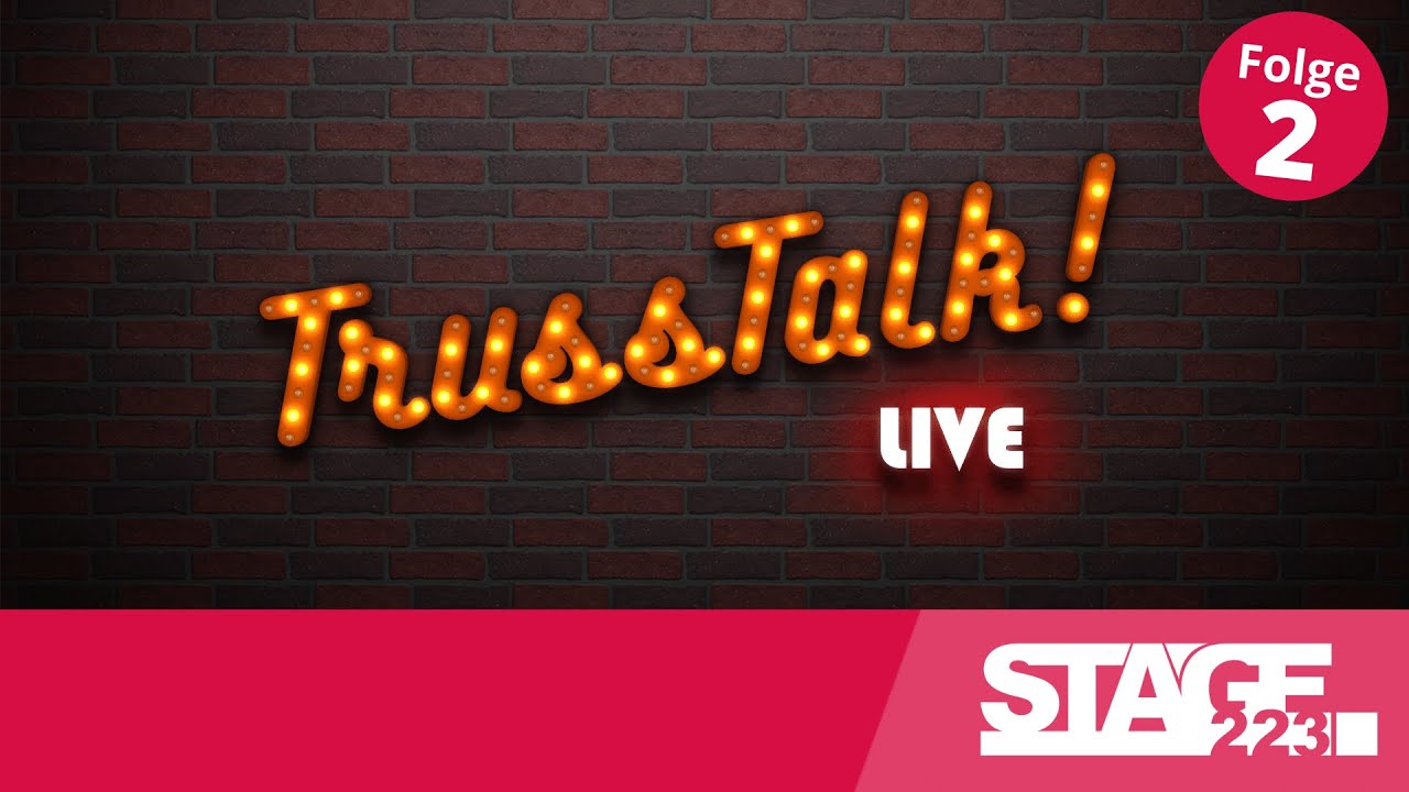 stage223 TrussTalk | Folge 2  | LIVE vom StageCampus in Karlsbad