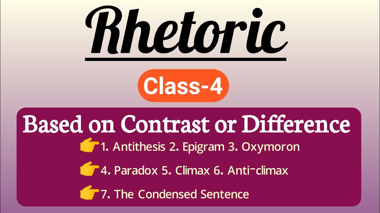 Rhetoric: Based on Contrast or Difference | Rhetorical Devices | WBSLST English Literature