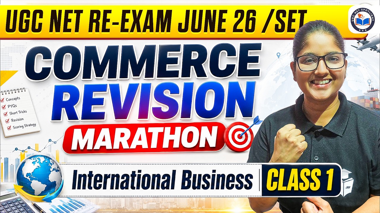 UGC NET Re-Exam 2026 Commerce Marathon Class | International Business Complete Revision