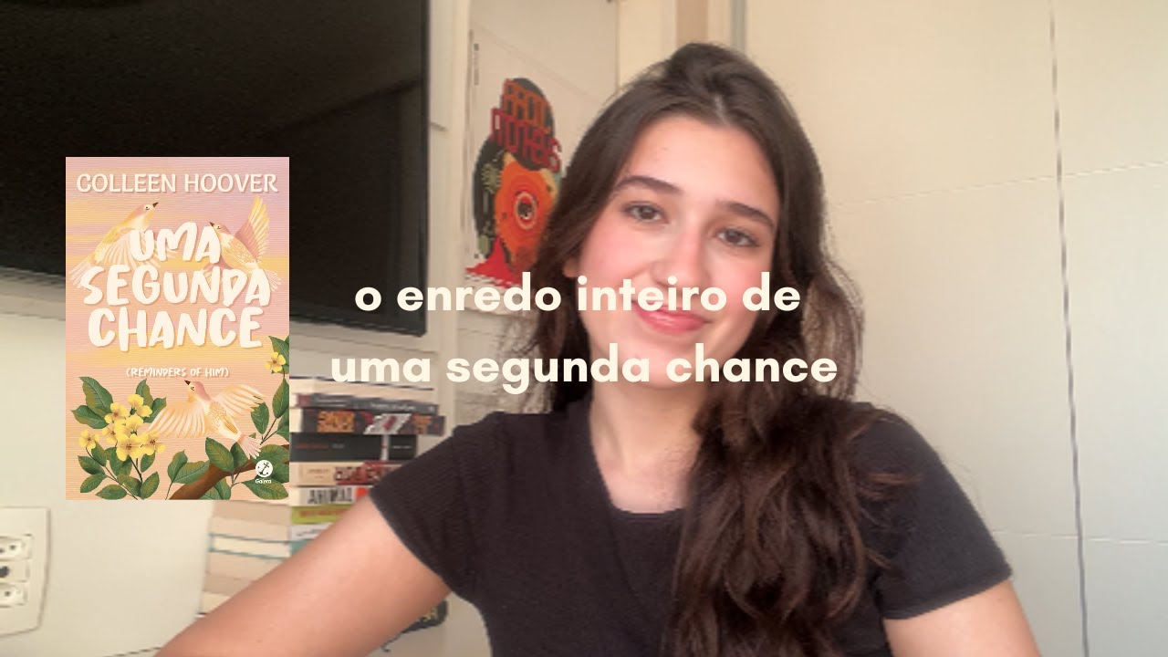 o enredo inteiro de... uma segunda chance!