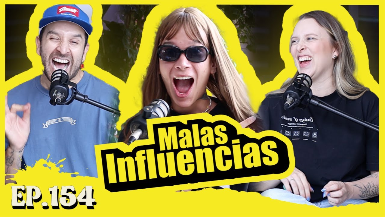 EP154 Malas Influencias | Con Maria Jose