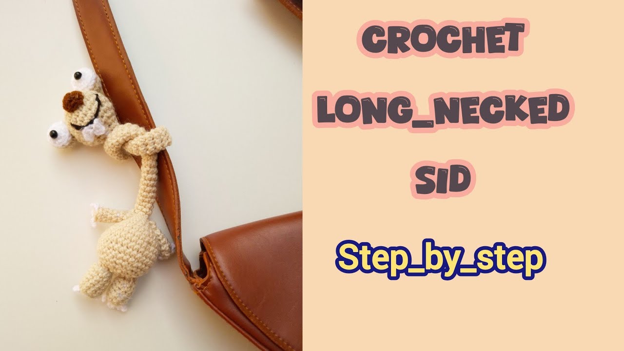 Crochet  Long Neck Sid 😍 | Step by Step For Beginner🧶😱 