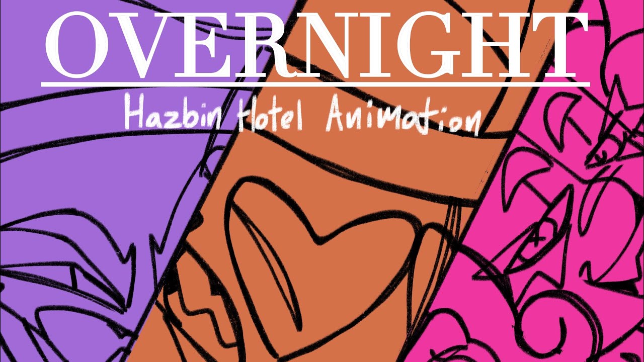 OVERNIGHT | Hazbin Hotel Animation