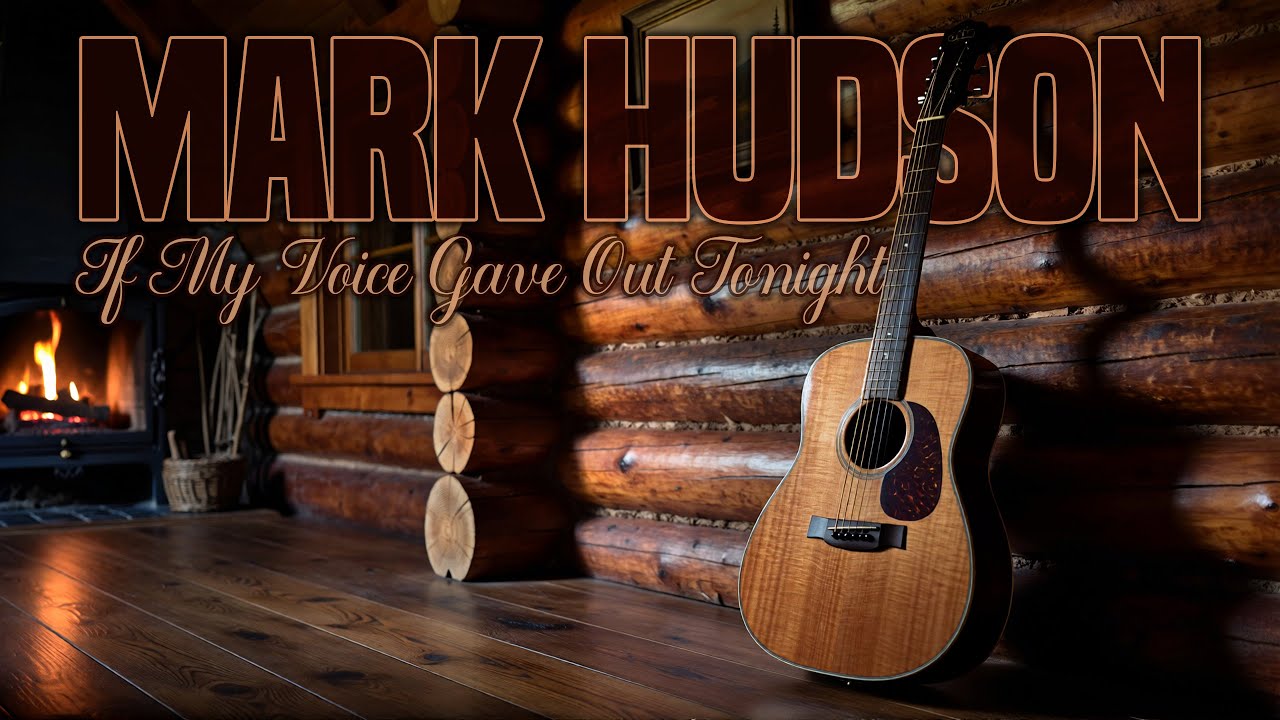 Mark Hudson - If My Voice Gave Out Tonight (2025) (Official Audio)