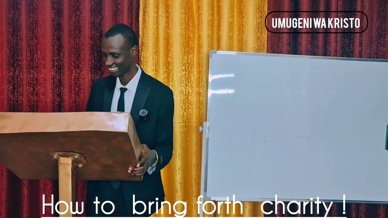 HOW TO  BRING FORTH CHARITY!