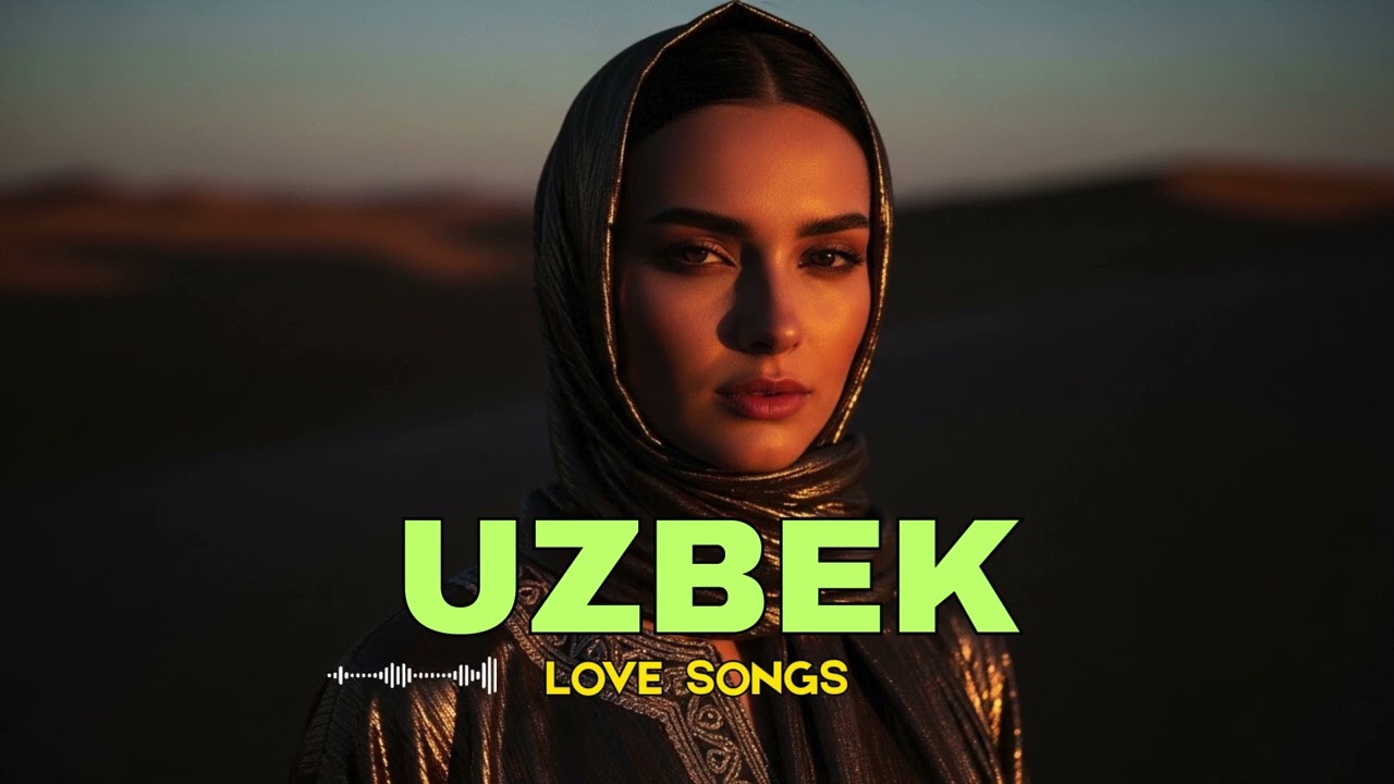 New Uzbek Love Songs 2025 – Eng Trend Sevgi Qo‘shiqlari