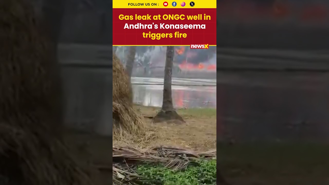 Caught on Camera: Massive Gas Leak at ONGC Drill Site in Andhra Pradesh