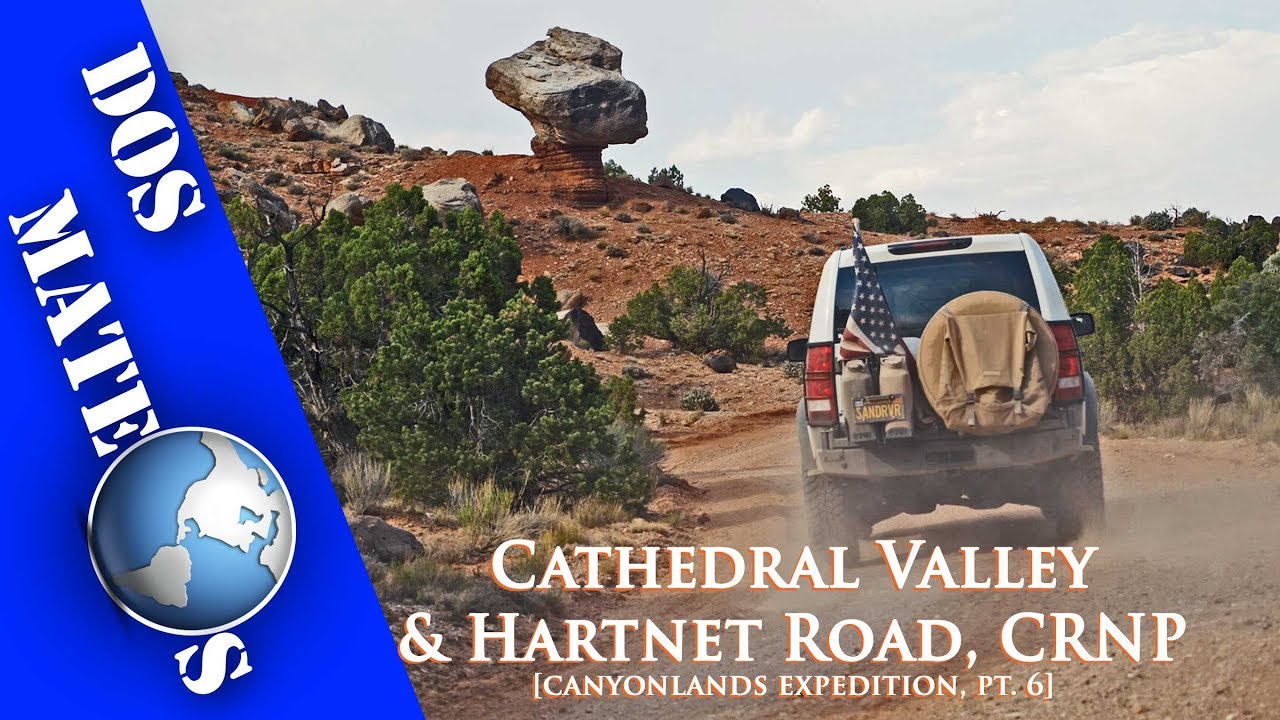 [Canyonlands Expedition - pt. 6] Cathedral Valley, Hartnet Rd, Fremont River, & Cedar Mesa [4K]