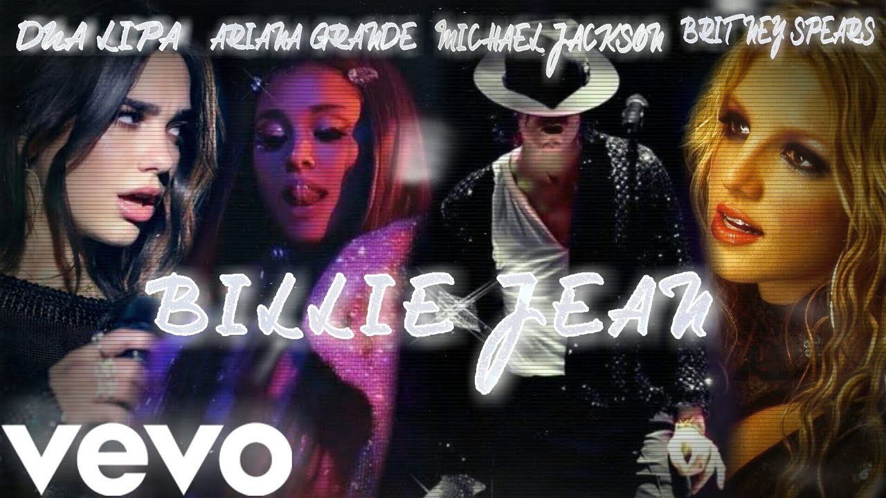 Michael Jackson Billie Jean Ft Dua Lipa X Britney Spears X Ariana Grande (Video oficial)