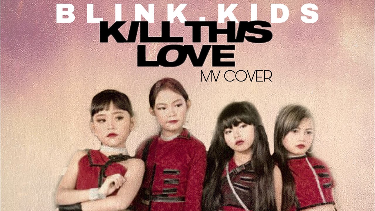 Blackpink - Kill This Love MV Cover by Blink Kids (Indonesia)