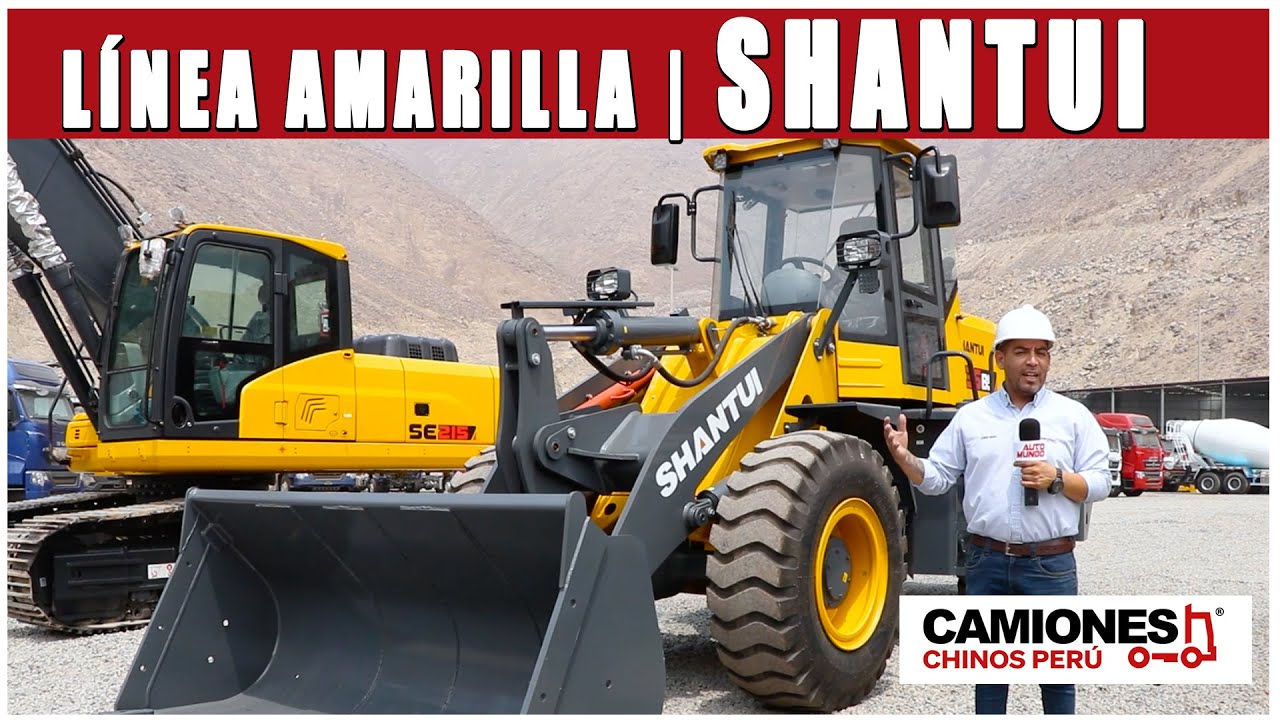 Shantui: La línea amarilla de Camiones Chinos Perú