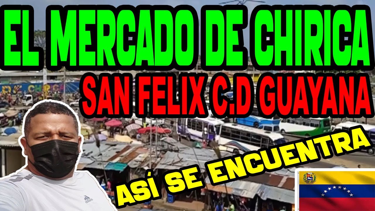 EL MERCADO DE CHIRICA en SAN FELIX CIUDAD GUAYANA,  ASI SE ENCUENTRA, INCREÍBLE.