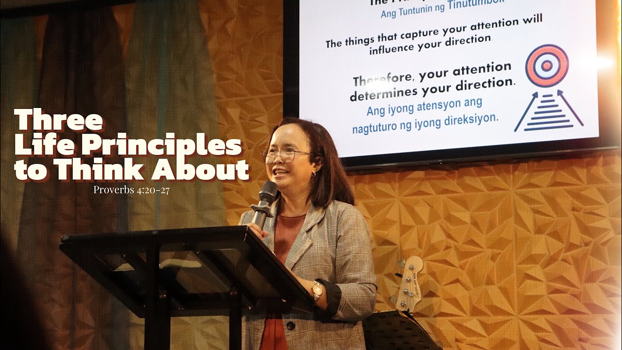 THREE LIFE PRINCIPLES TO THINK ABOUT - Ptra. Menahlie Escal