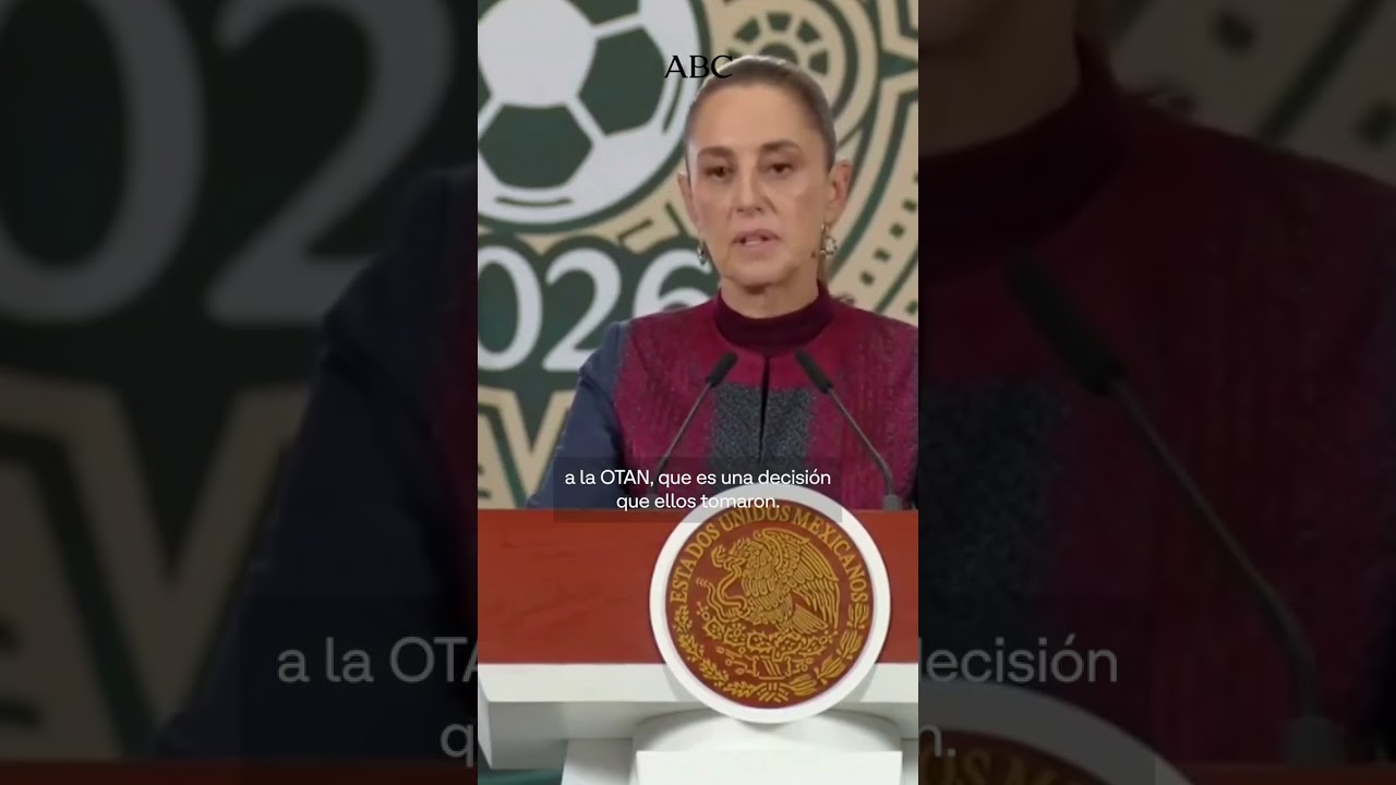 SHEINBAUM dice que es «muy respetable» la postura de ESPAÑA en la guerra de IRÁN