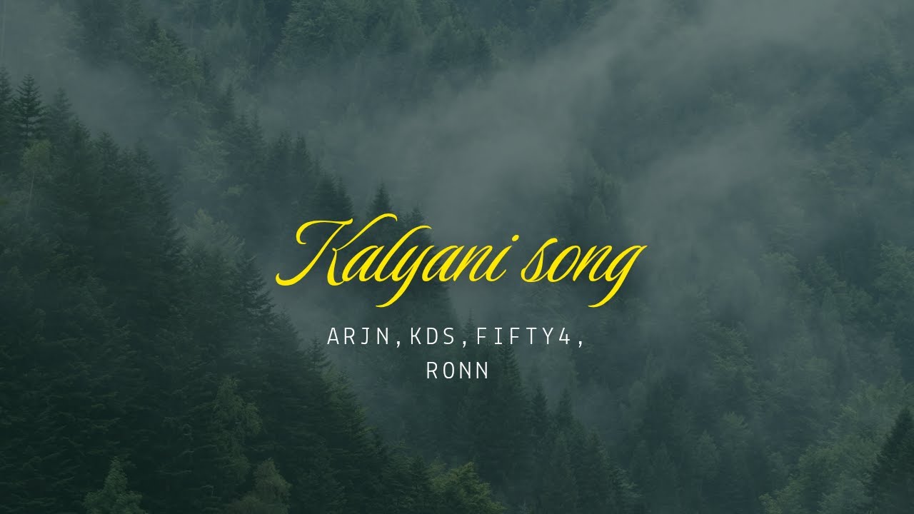 KALYANI LOVE 😘 SONG-ARJN,KDS,FIFTY4,RONN🤌🏻