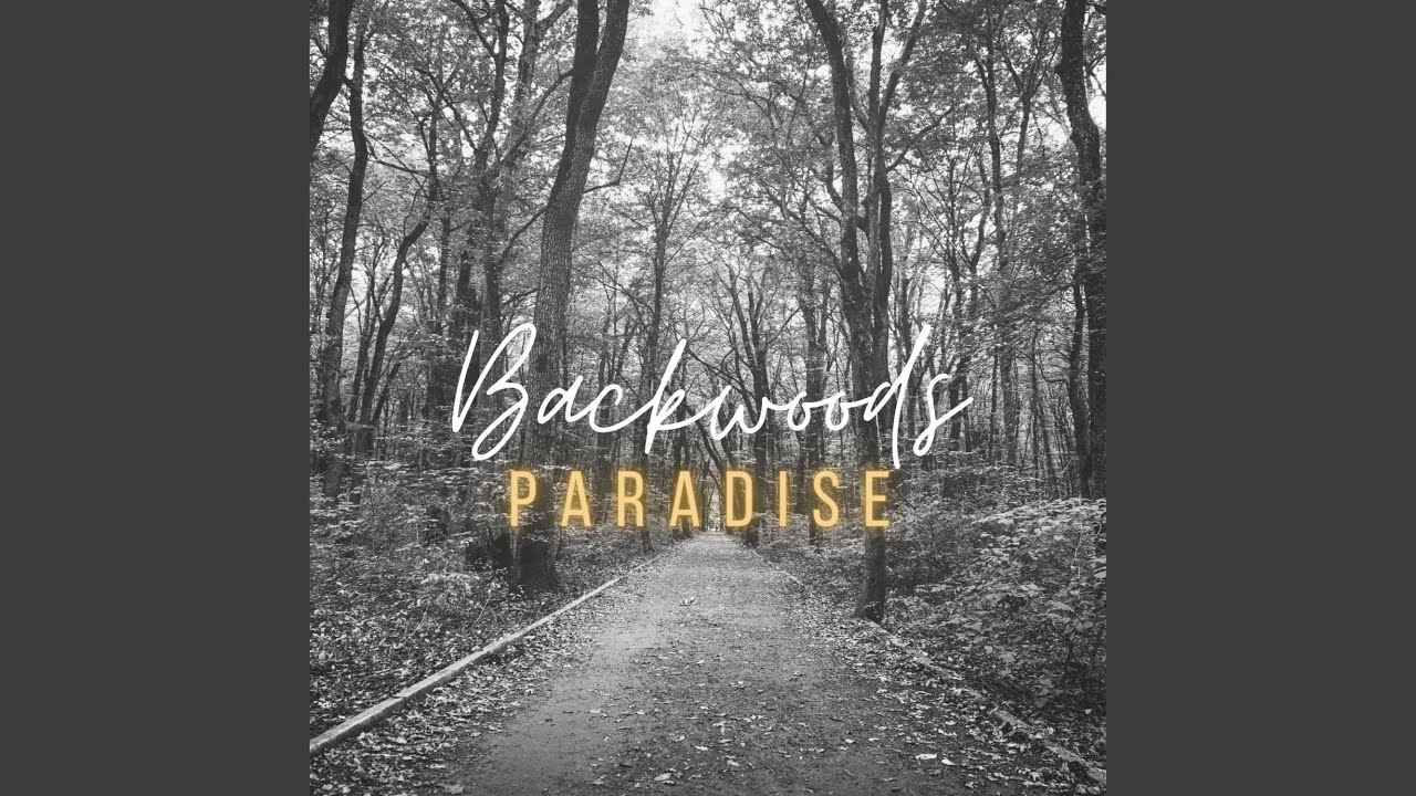 Backwoods Paradise