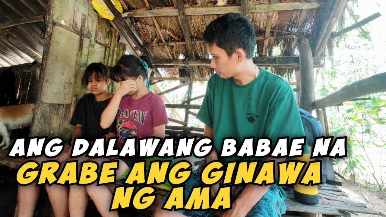 DALAWANG BABAE SA BUNDOK GRABE ANG GINAWA NG AMA
