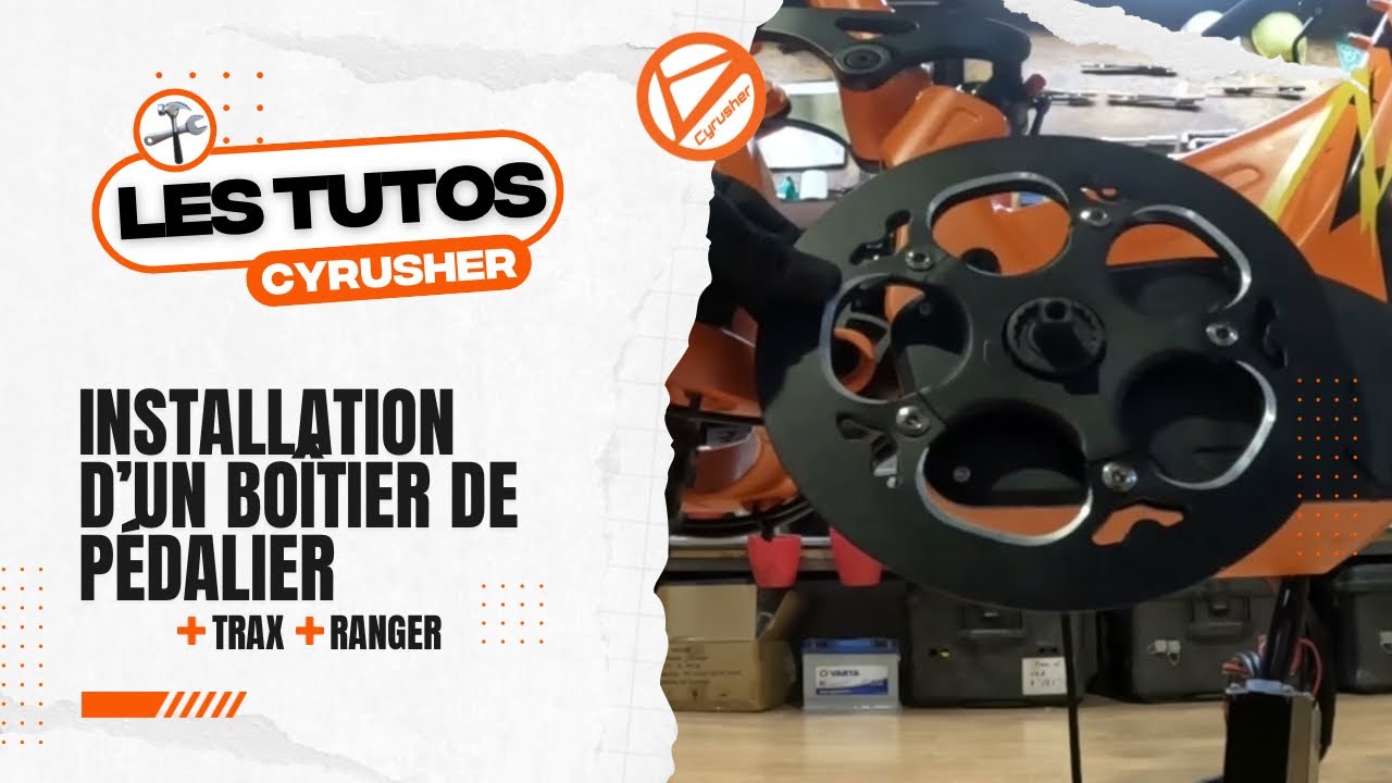 🛠️ TUTO : installation d'un boîtier de pédalier et d'un capteur de couple (Trax & Ranger)