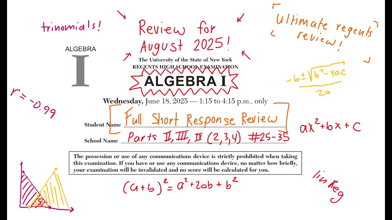 June 2025 Algebra (I) 1 Regents Review | FULL SHORT RESPONSE REVIEW Part II, III, IV #25-35