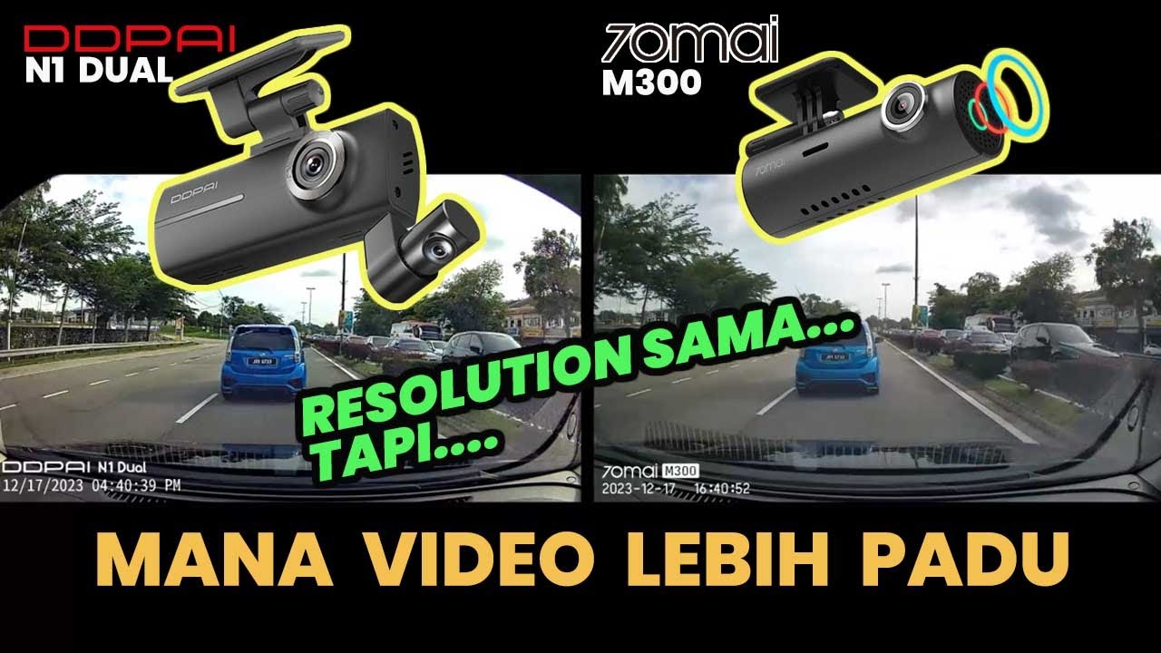 DASHCAM SAMA RESOLUTION 1296P DDPAI N1 DUAL VS 70MAI M300 PERBANDINGAN VIDEO KUALITI MANA SATU PADU
