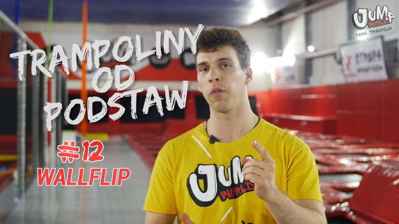 Wallflip (salto od ściany) - Trampoliny od Podstaw #12  - Park Trampolin JumpWorld Wrocław