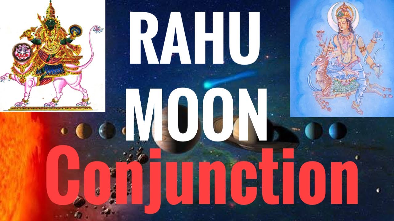 Rahu Moon Conjunction (North node conjunct Moon) Vedic Astrology