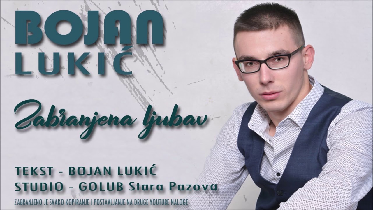 Bojan Lukic - Zabranjena ljubav Novo 2020
