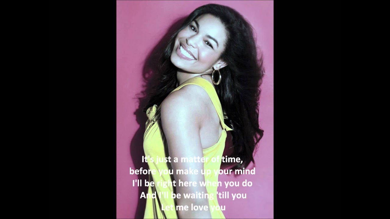Jordin Sparks - Let Me Love You Lyrics HQ