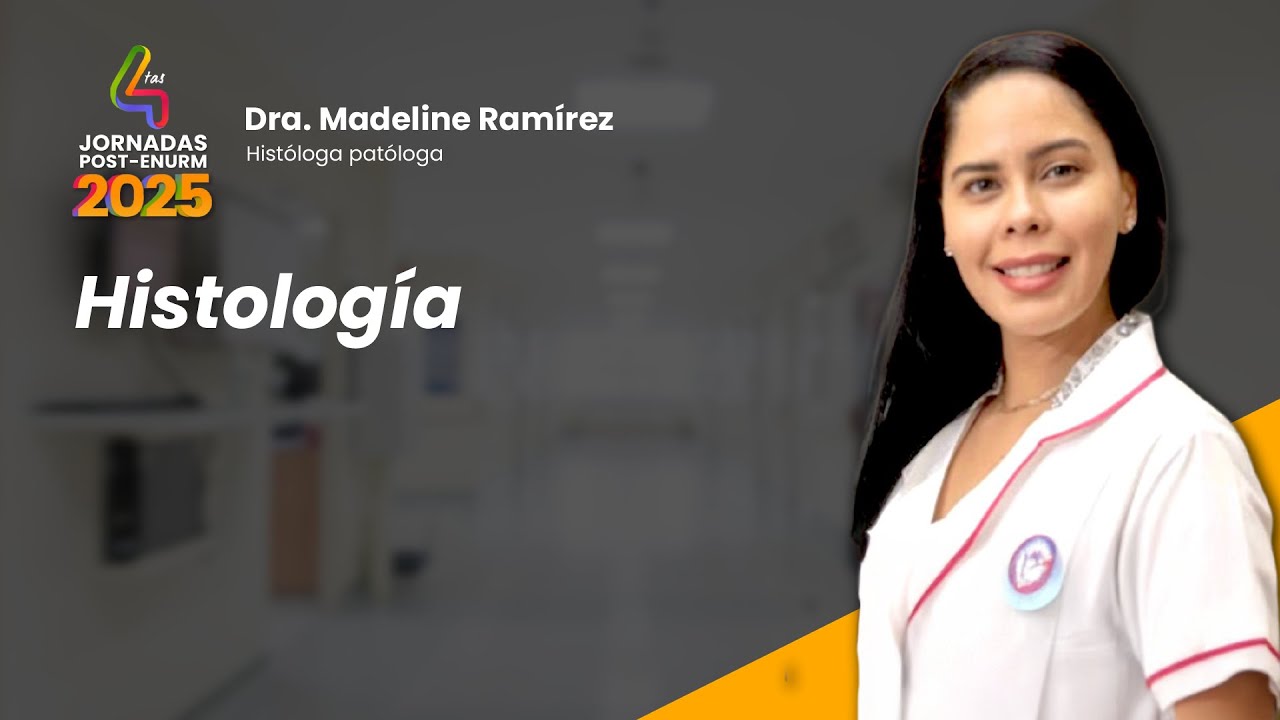 Histología - Dra Madeline Ramírez