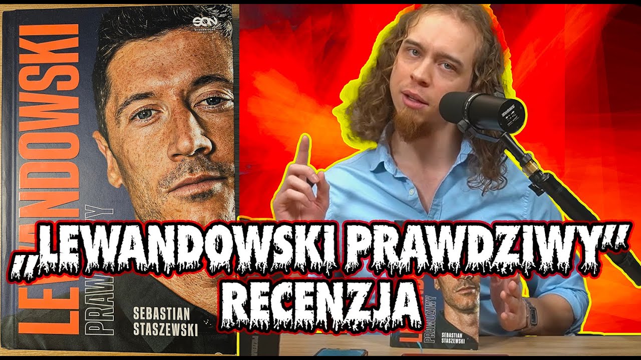 LEWANDOWSKI PRAWDZIWY - PRAWDZIWA RECENZJA KSIĄŻKI