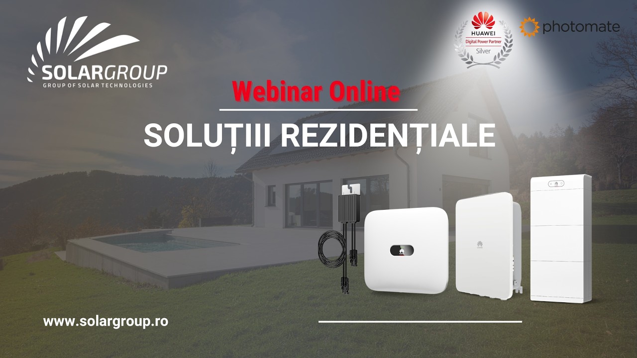 🎥 Webinar Huawei – Soluții Rezidențiale | Academia Solargroup