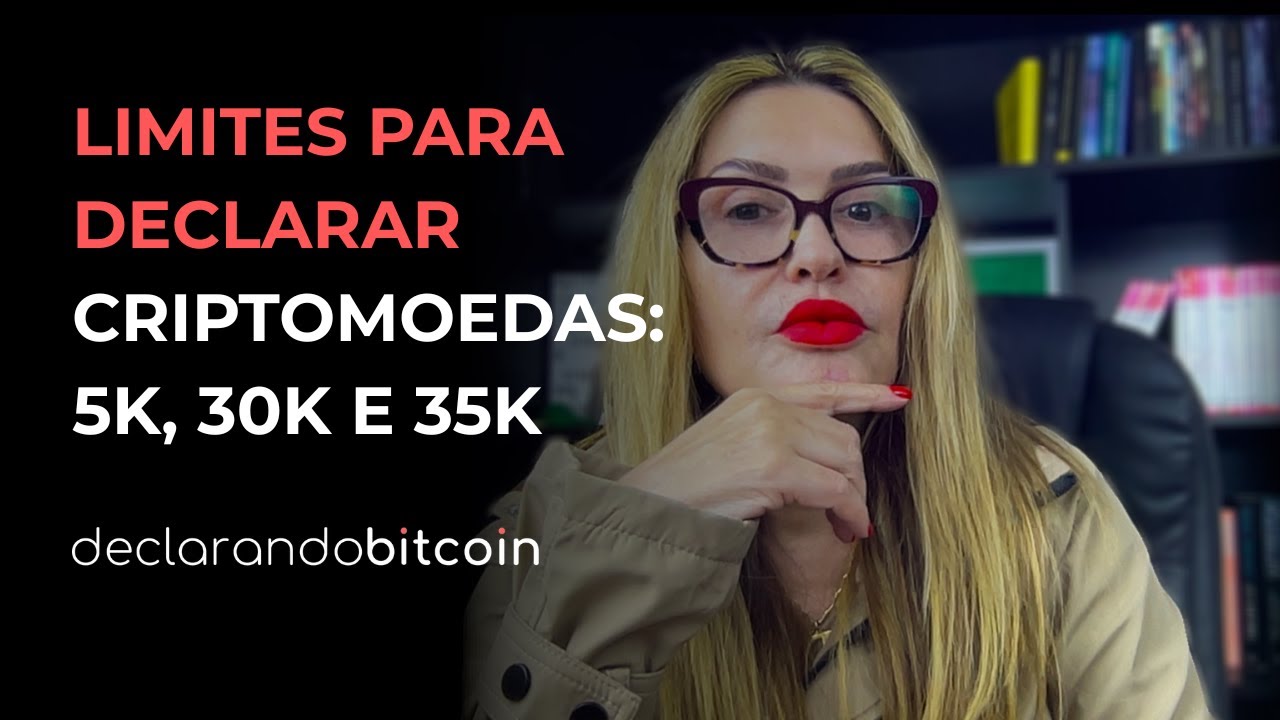 Preciso declarar CRIPTOMOEDAS? Entenda os limites de R$ 5 mil, R$ 30 mil e R$ 35 mil!