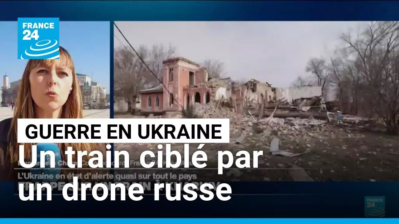 Guerre en Ukraine : un train cibl&eacute; ​par un drone russe dans la r&eacute;gion de ​Kharkiv