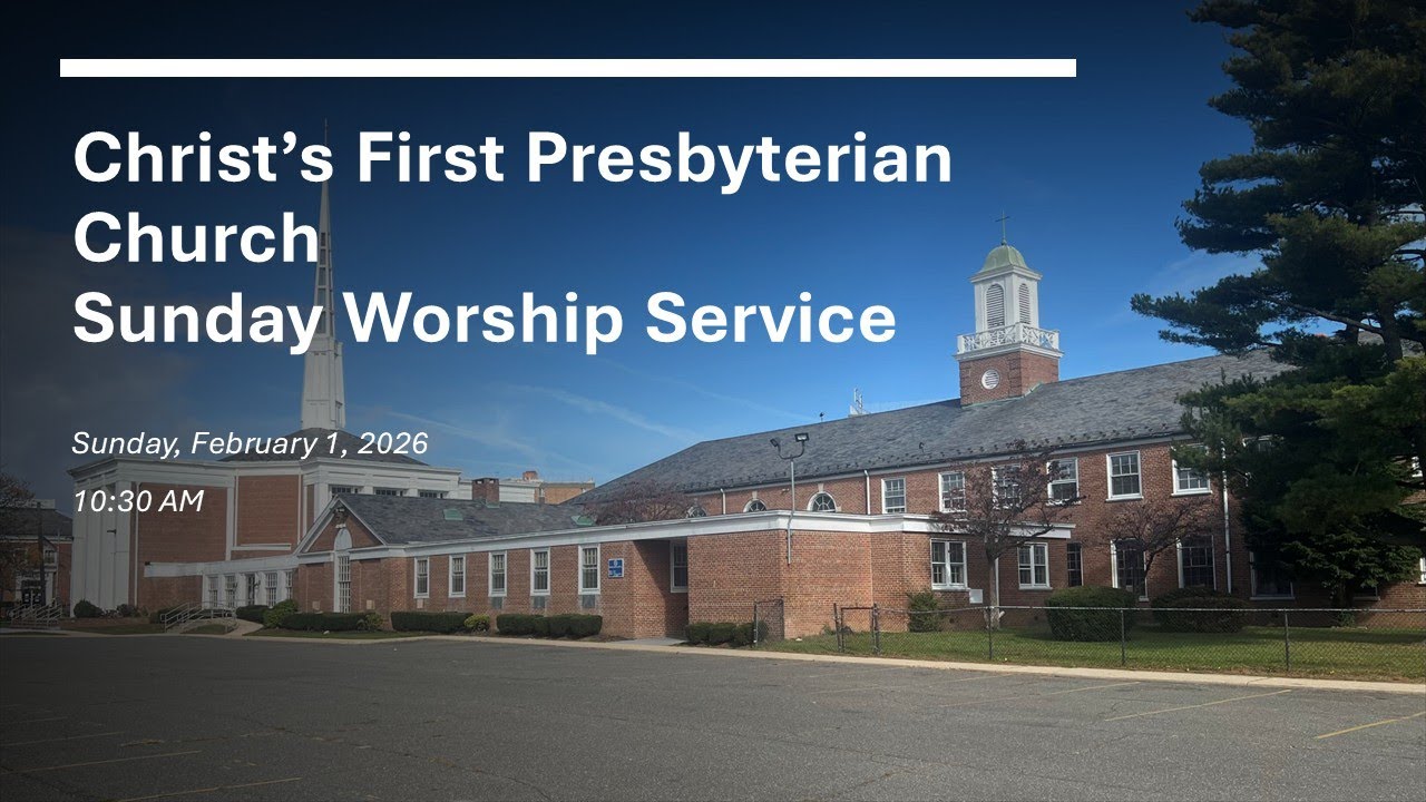 SUNDAY WORSHIP SERVICE | CHRIST'S FIRST PRESBYTERIAN CHURCH | 2/1/25 | Rev. Monica F. DaCosta
