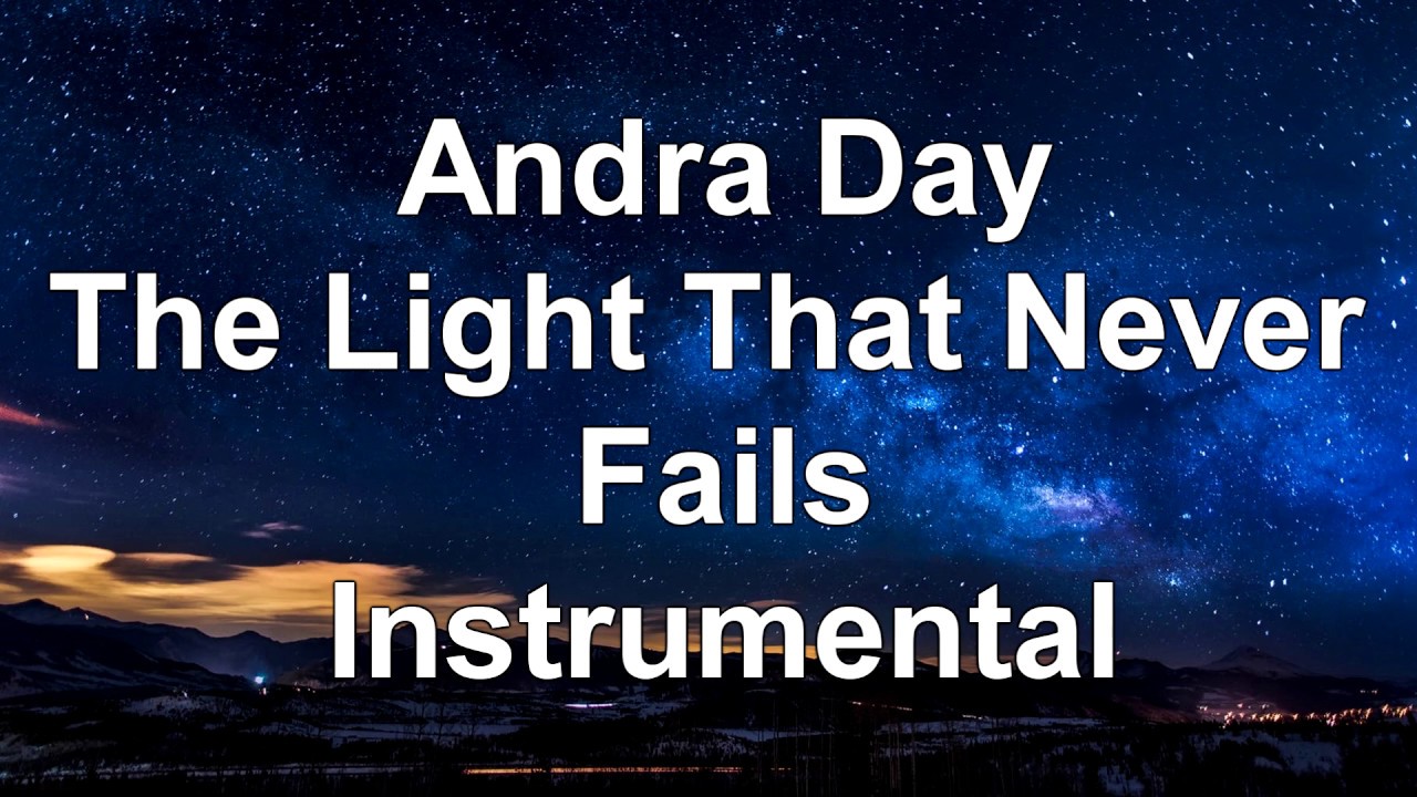 The Light That Never Fails (Original Key - Karaoke Instrumental) Andra Day