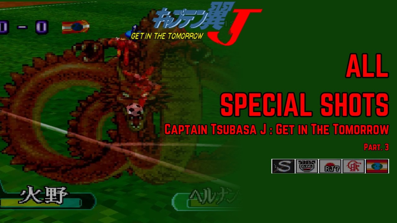 Captain Tsubasa J : Get In The Tomorrow All Special Shots Part. 3