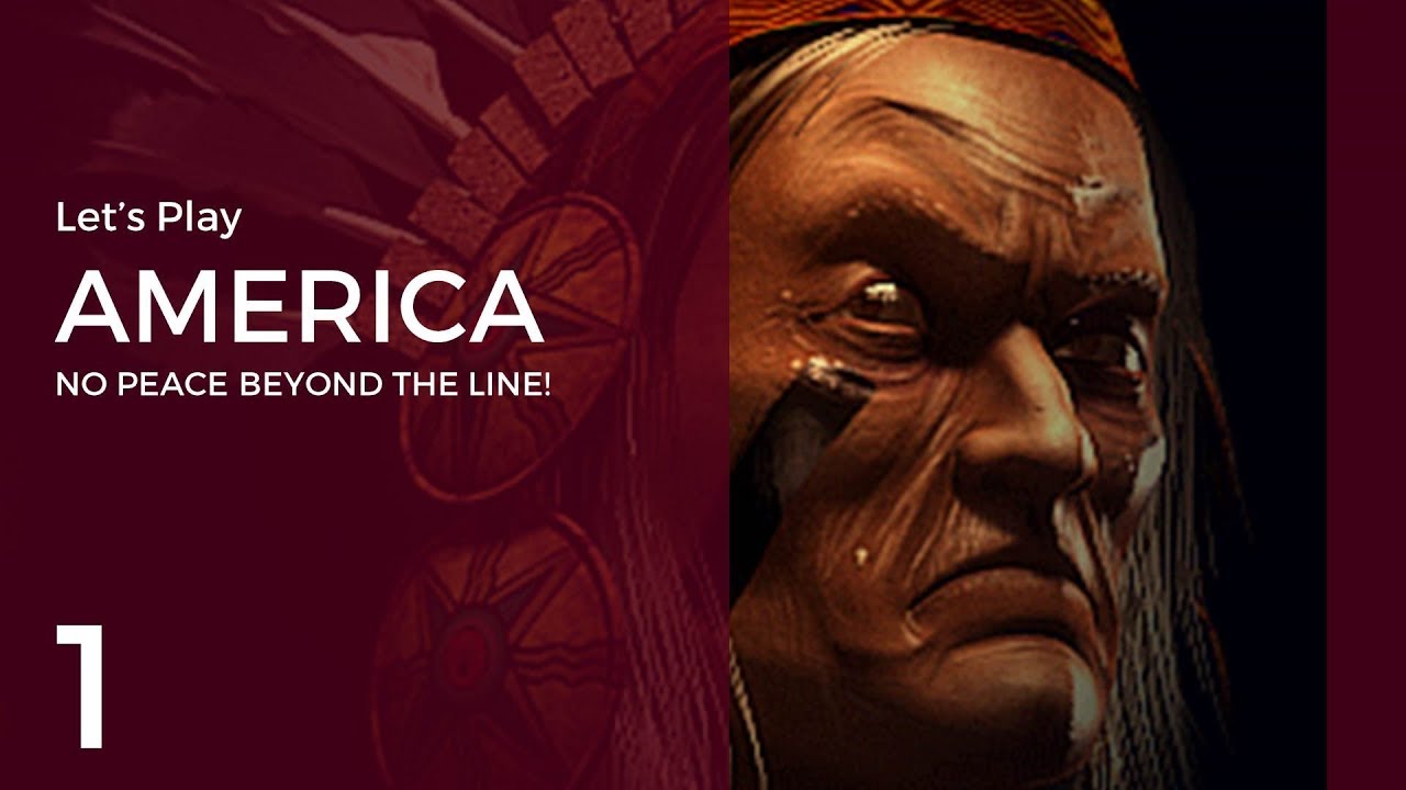 Let's Play America: No Peace Beyond the Line! #1 | Native Americans 1: The Santee Sioux Uprising