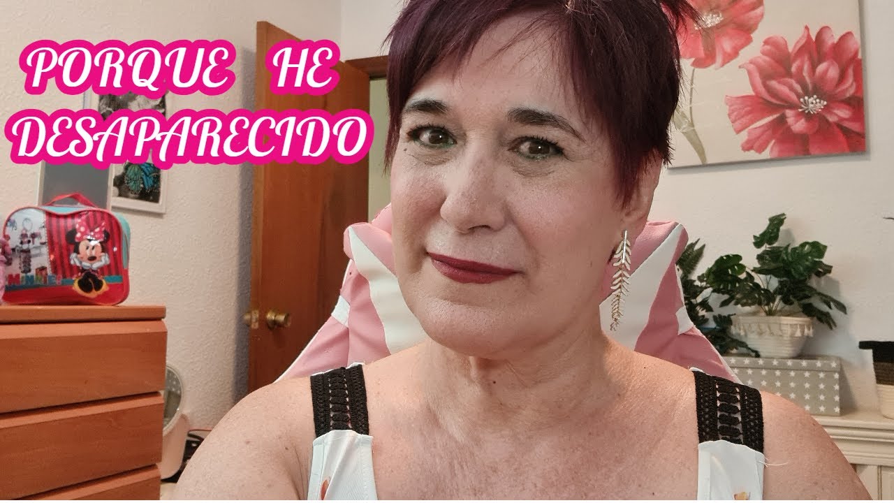 🤔Porque he desaparecido. Hoy os lo cuento🤦