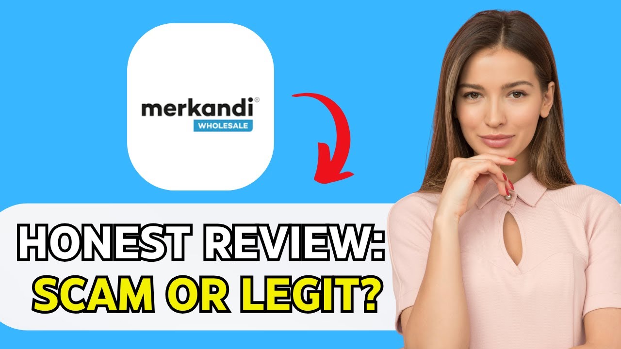 MERKANDI WHOLESALE HONEST REVIEW: SCAM OR LEGIT STORE?