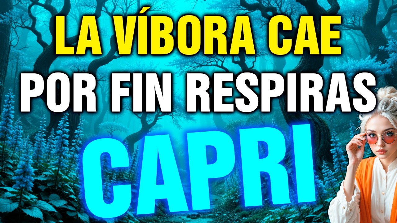 capricornio 😱 ¡POR FIN CAE la VÍBORA! alguien de tu entorno es APARTADO AHORA 🐍