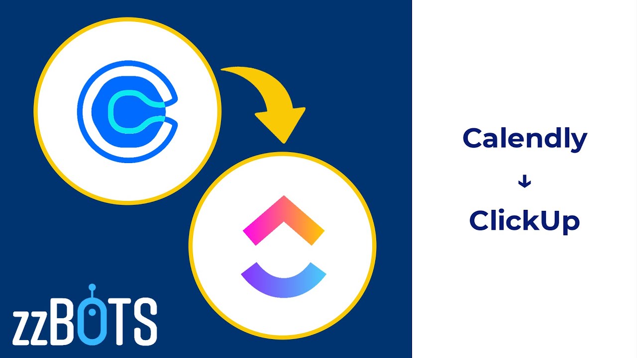 How to Sync Calendly events over to ClickUp tasks | zzBots