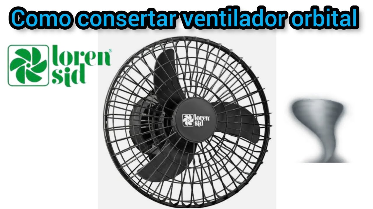 como consertar ventilador de teto orbital loren sid
