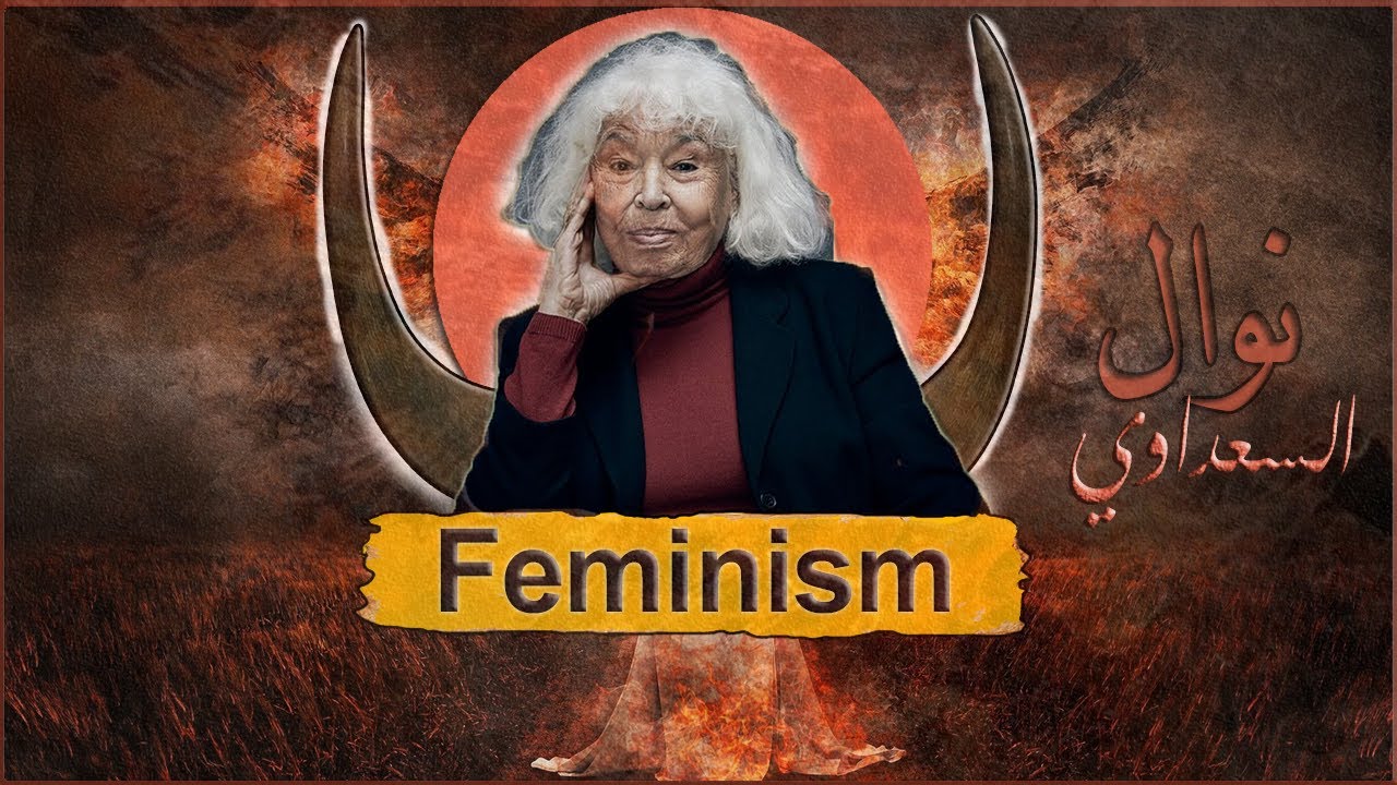 Feminism | Nawaal Alsacdaawi | Wadada Jaxiimada ugu Dhow |